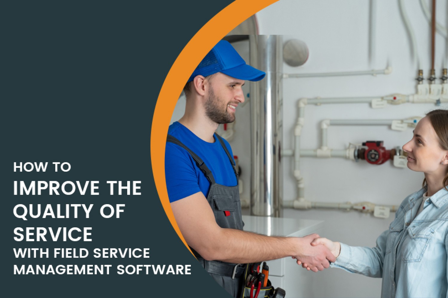 enhance-service-quality-small-business-field-service-management-software-tips