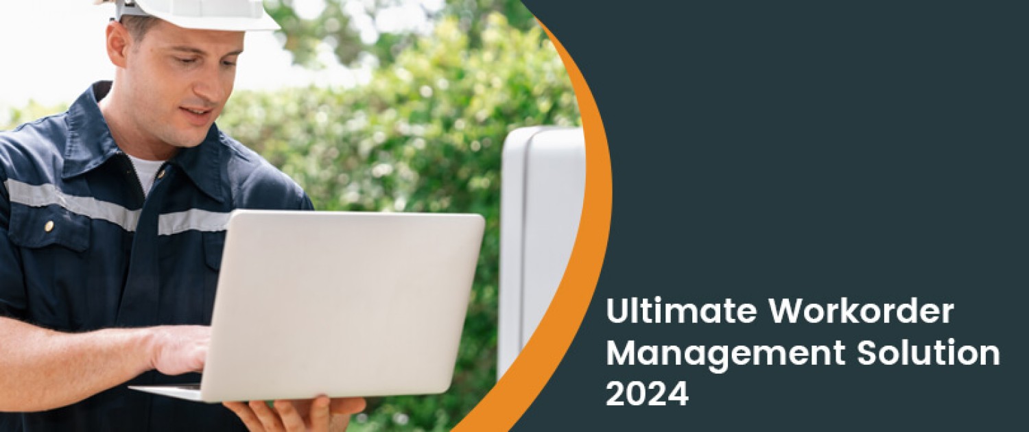 ultimate-work-order-management-solution-2024